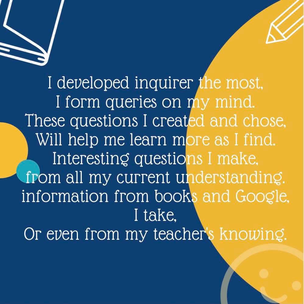 I developed inquirer the most, I form queries on my mind. These questions I created and chose, Will help me learn more as I find.